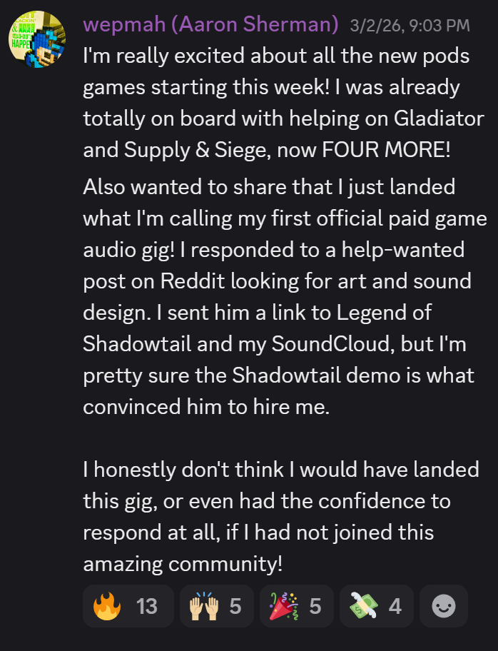 Discord post from wepmah (Aaron Sherman): excited about new Dev Pods games, says he landed his first official paid game audio gig, and credits Dev Pods for the confidence to go for it.